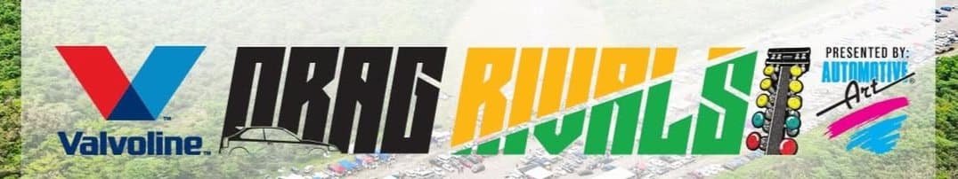 Valvoline Drag Rivals - Event 4 event flyer